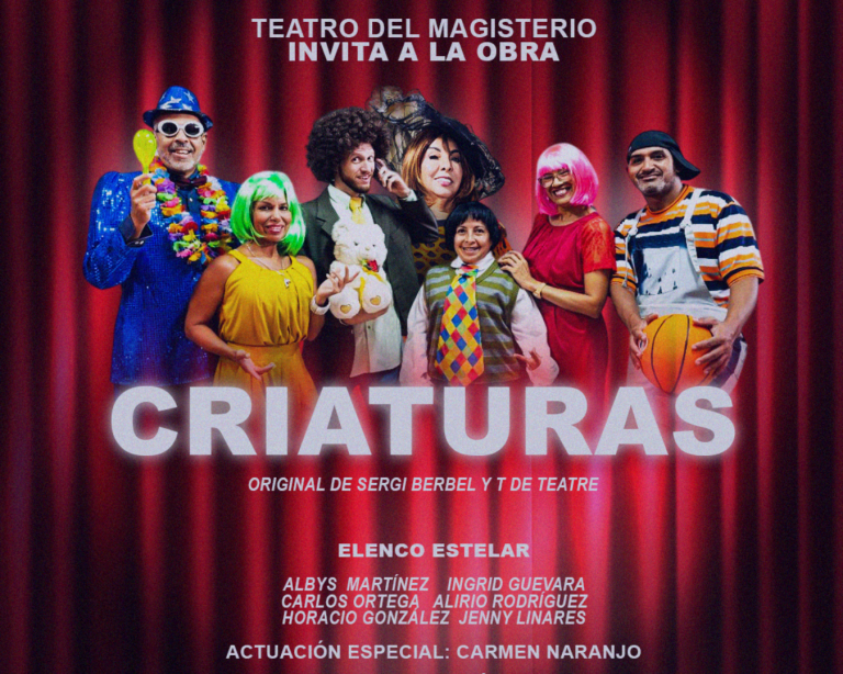 Teatro del Magisterio presentará obra «Criaturas»